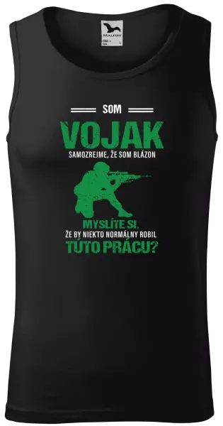 Pánske tielko Samozrejme, že som blázon - vojak