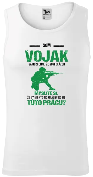 Pánske tielko Samozrejme, že som blázon - vojak