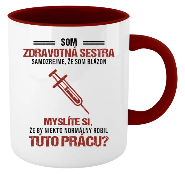 Hrnček  Samozrejme, že som blázon - zdravotná sestra