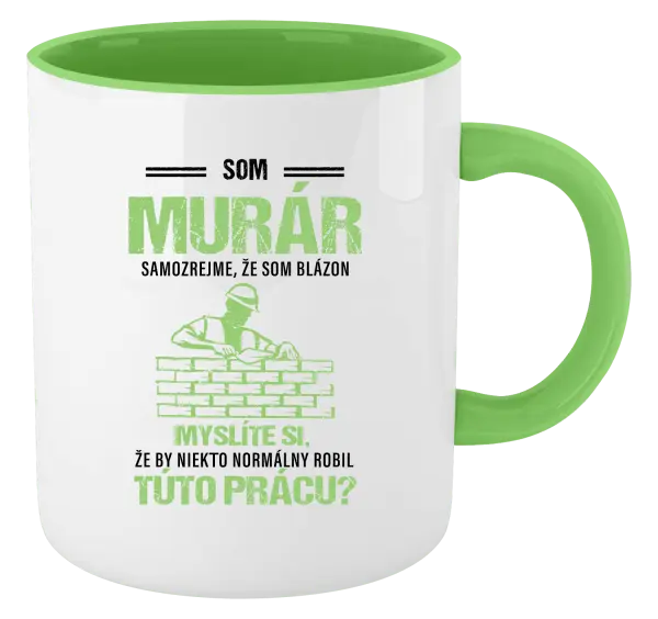 Hrnček  Samozrejme, že som blázon - murár