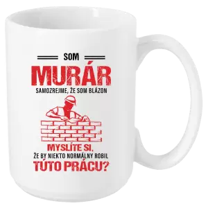 Hrnček Samozrejme, že som blázon - murár