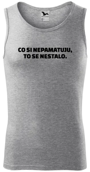 Pánské tílko Co si nepamatuju, to se nestalo