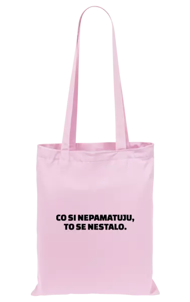 Látková taška Co si nepamatuju, to se nestalo