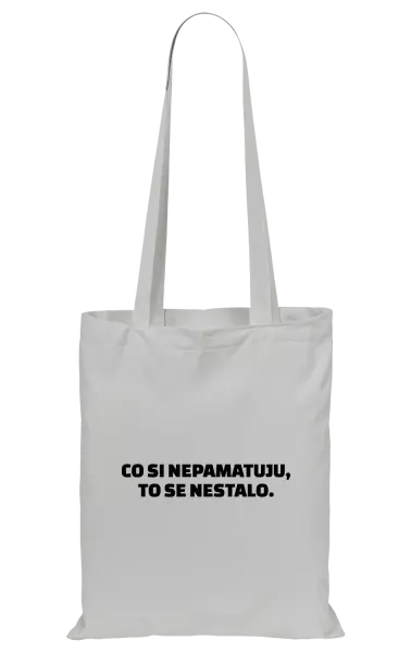 Látková taška Co si nepamatuju, to se nestalo