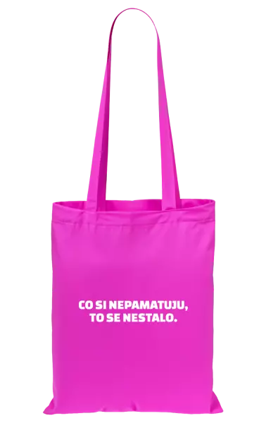 Látková taška Co si nepamatuju, to se nestalo