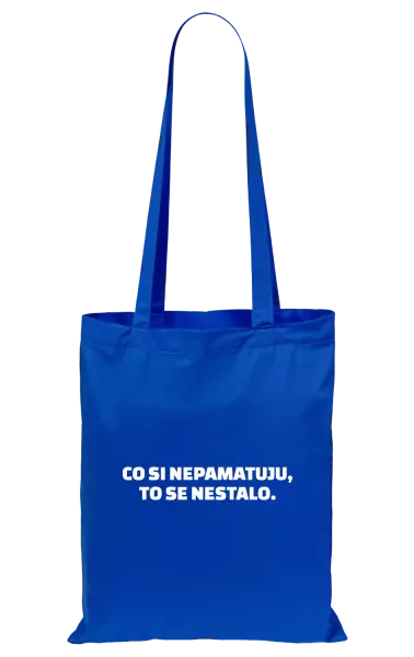 Látková taška Co si nepamatuju, to se nestalo