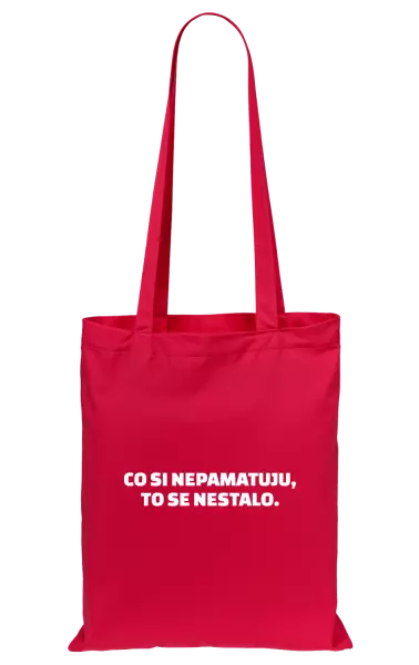 Látková taška Co si nepamatuju, to se nestalo