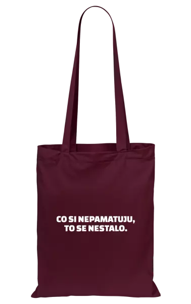 Látková taška Co si nepamatuju, to se nestalo