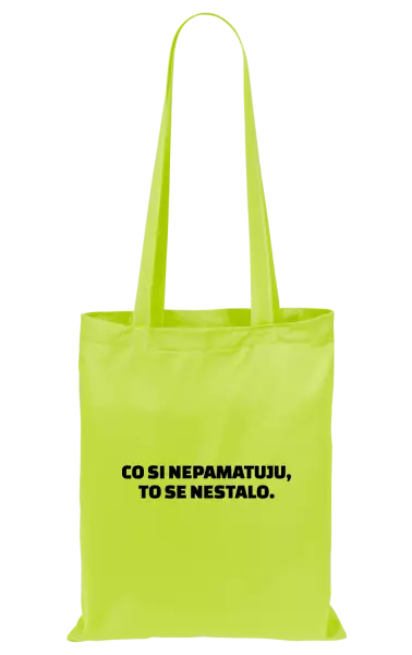 Látková taška Co si nepamatuju, to se nestalo