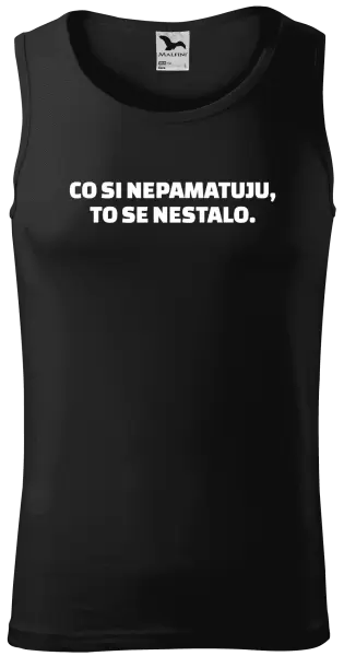 Pánské tílko Co si nepamatuju, to se nestalo