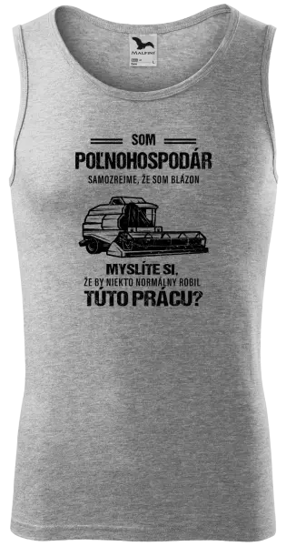 Pánske tielko Samozrejme, že som blázon - poľnohospodár