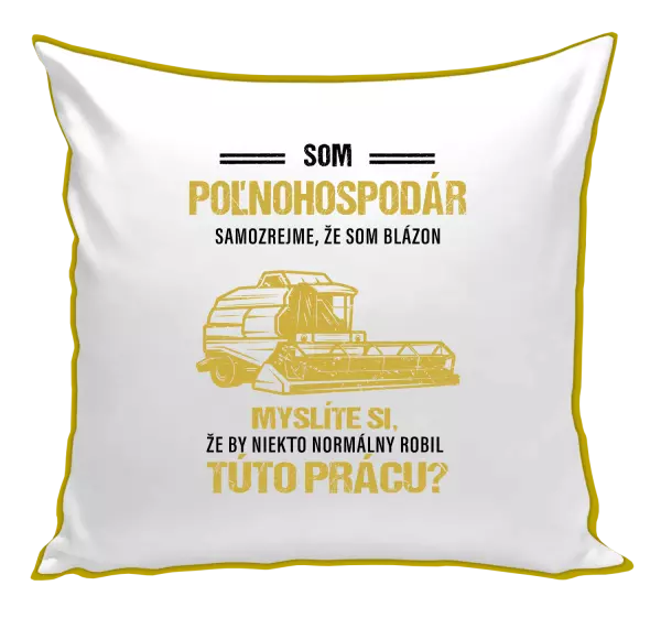 Vankúš Samozrejme, že som blázon - poľnohospodár