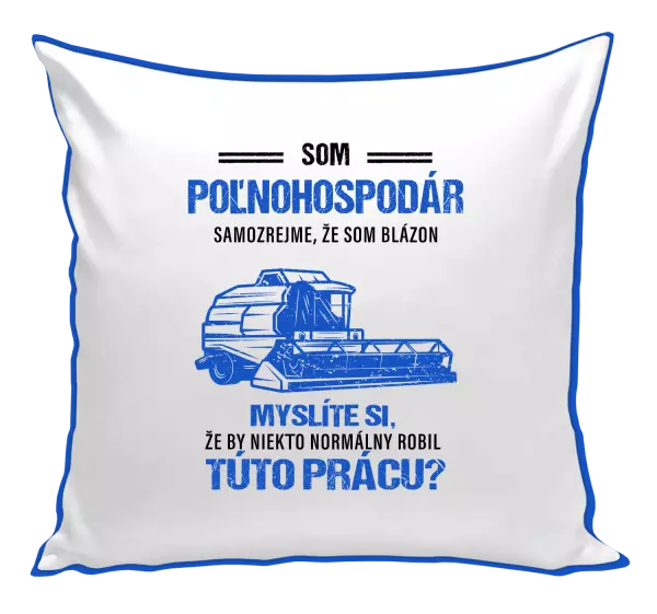 Vankúš Samozrejme, že som blázon - poľnohospodár