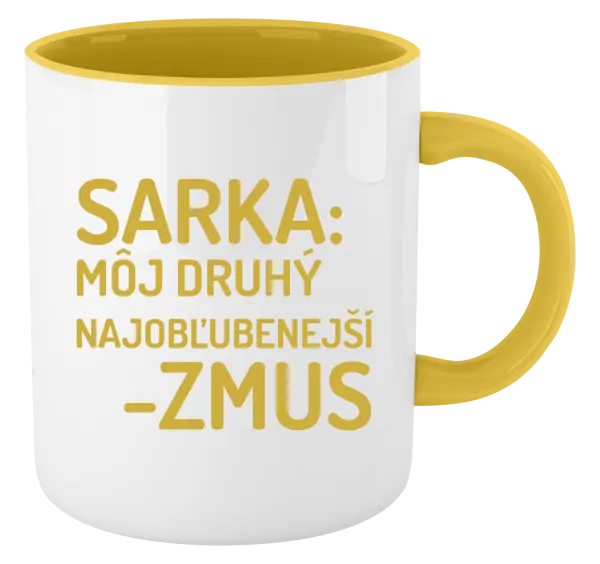 Hrnček  Sarka- môj druhý najobľubenejší -zmus