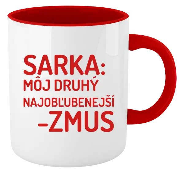 Hrnček  Sarka- môj druhý najobľubenejší -zmus