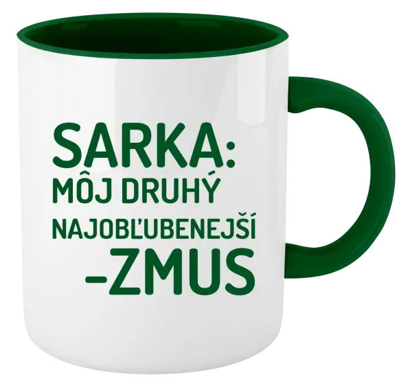 Hrnček  Sarka- môj druhý najobľubenejší -zmus