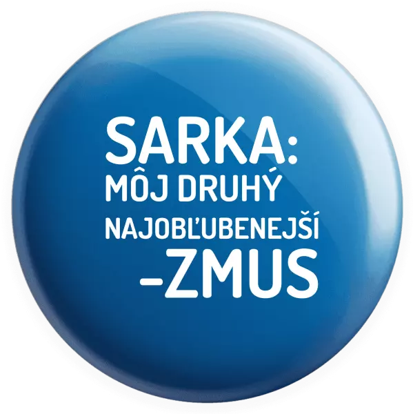 Placka Sarka- môj druhý najobľubenejší -zmus