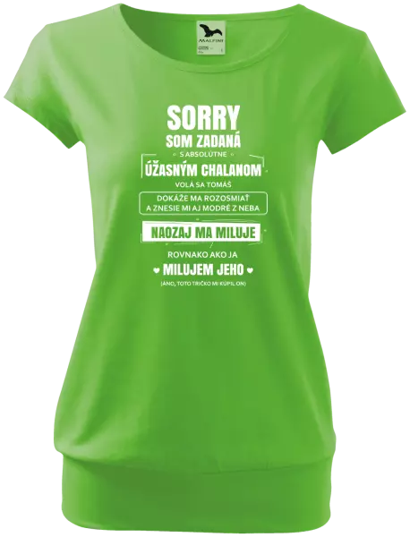 Dámske tričko Sorry, som zadaná