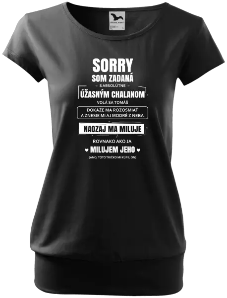 Dámske tričko Sorry, som zadaná