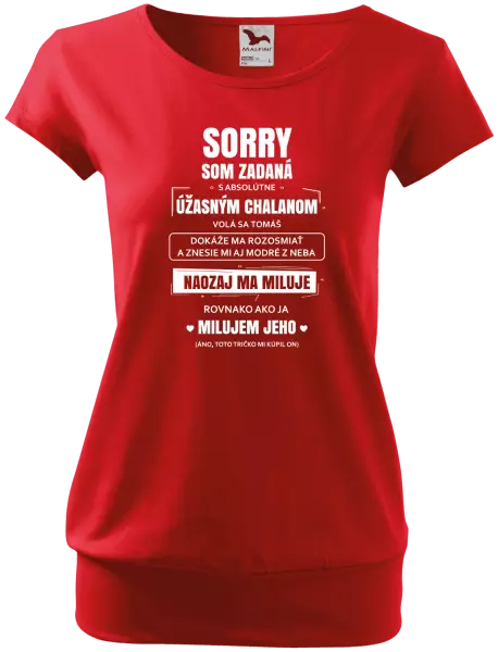Dámske tričko Sorry, som zadaná