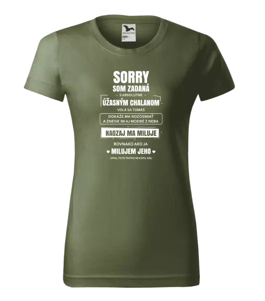 Dámske tričko Sorry, som zadaná