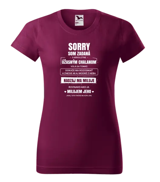 Dámske tričko Sorry, som zadaná