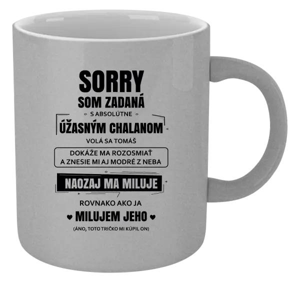 Hrnček metalický Sorry, som zadaná