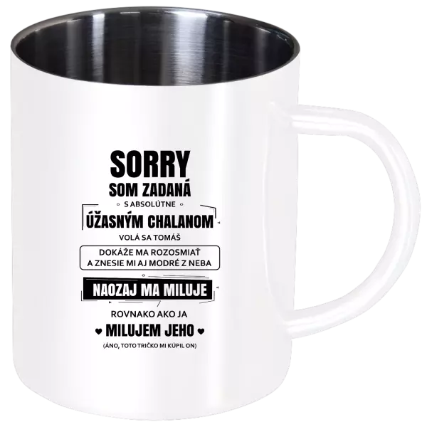 Nerezový hrnček Sorry, som zadaná