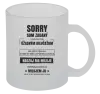 Hrnček Sorry, som zadaný