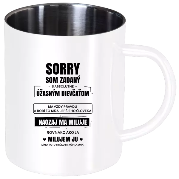 Nerezový hrnček Sorry, som zadaný