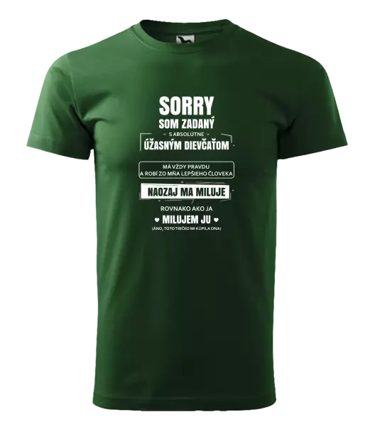 Pánske tričko Sorry, som zadaný