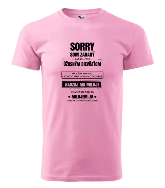 Pánske tričko Sorry, som zadaný