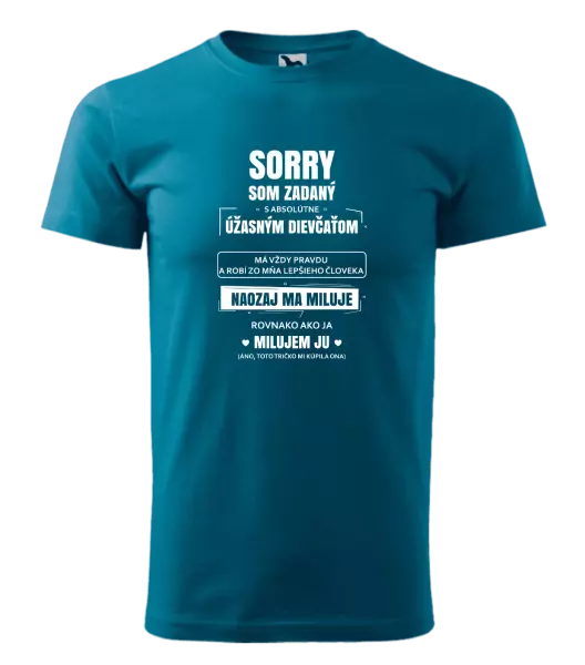 Pánske tričko Sorry, som zadaný