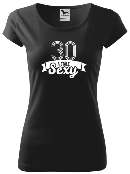 Dámske tričko Stále sexy
