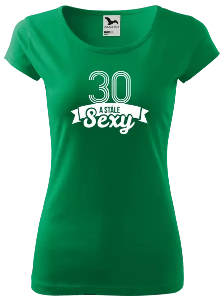 Dámske tričko Stále sexy