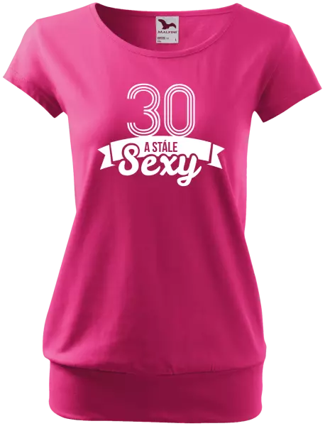 Dámske tričko Stále sexy