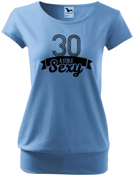 Dámske tričko Stále sexy