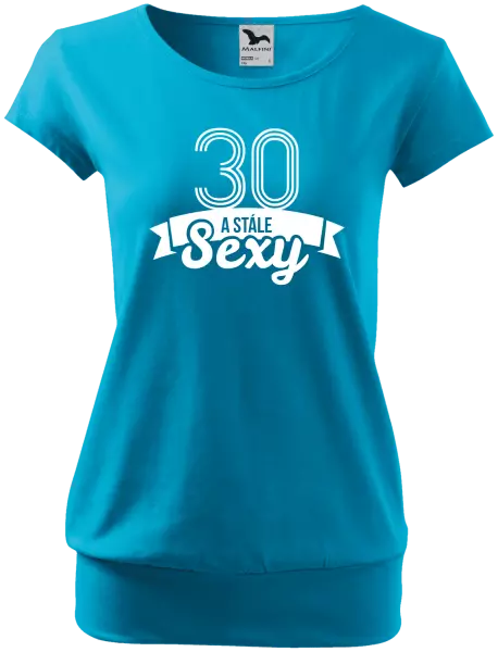 Dámske tričko Stále sexy