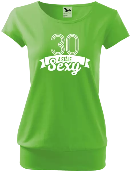 Dámske tričko Stále sexy