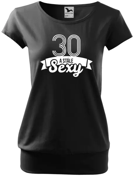 Dámske tričko Stále sexy