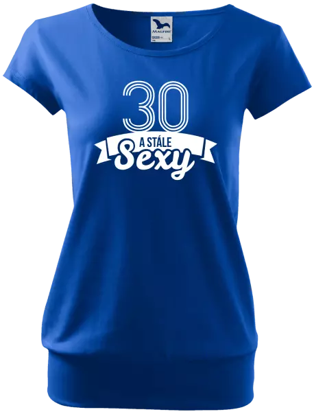 Dámske tričko Stále sexy
