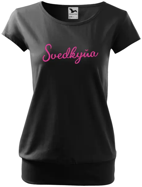 Dámske tričko Svedkyňa - nápis