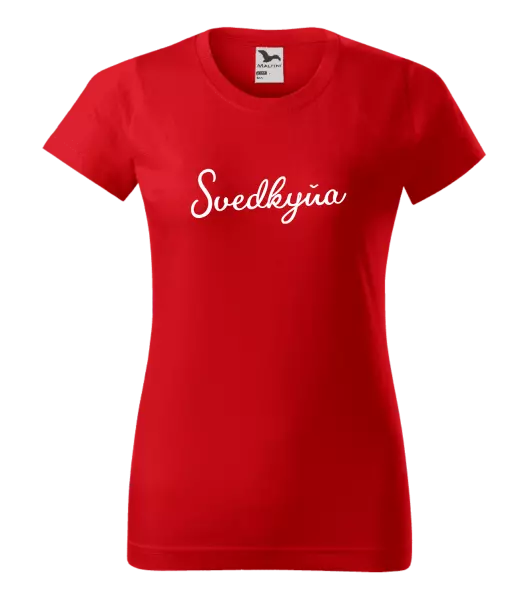 Dámske tričko Svedkyňa - nápis