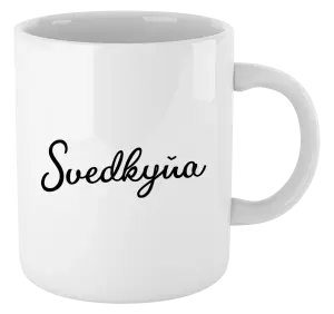 Hrnček Svedkyňa - nápis