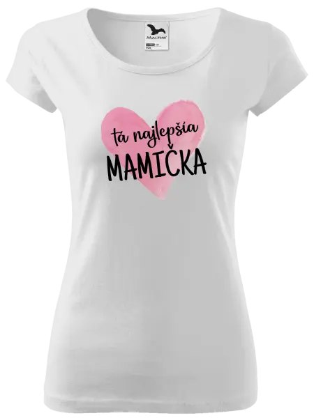 Dámske tričko Tá najlepšia mamička srdce