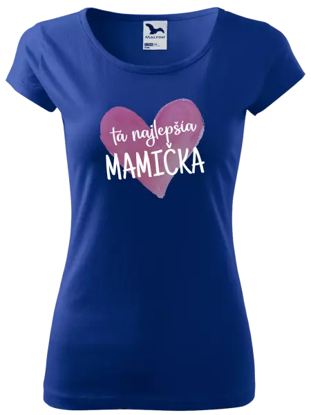 Dámske tričko Tá najlepšia mamička srdce