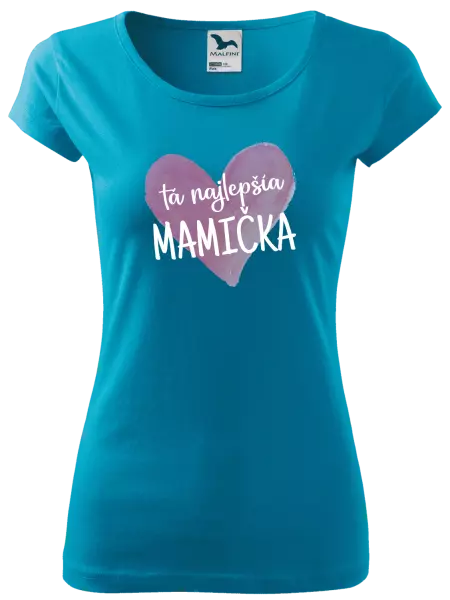 Dámske tričko Tá najlepšia mamička srdce