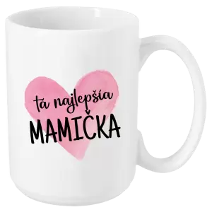 Hrnček Tá najlepšia mamička srdce