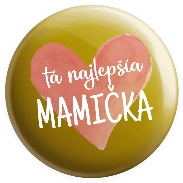 Placka Tá najlepšia mamička srdce
