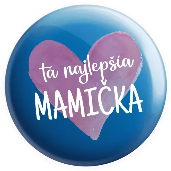 Placka Tá najlepšia mamička srdce